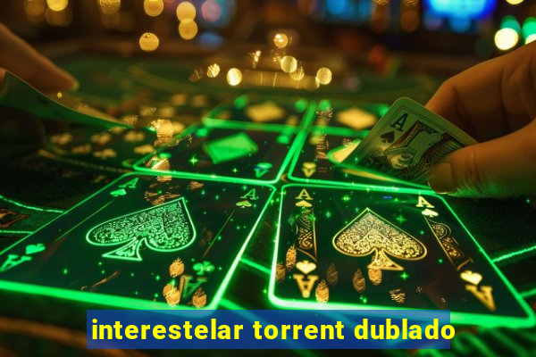 interestelar torrent dublado